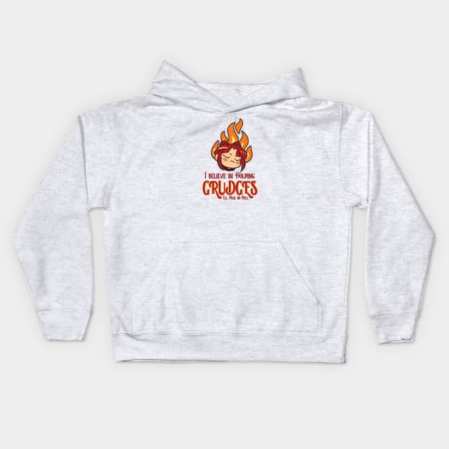 i believe in holding grudges i'll heal in hell Kids Hoodie by Magitasy